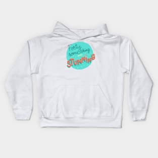 Forty something and stunning Kids Hoodie